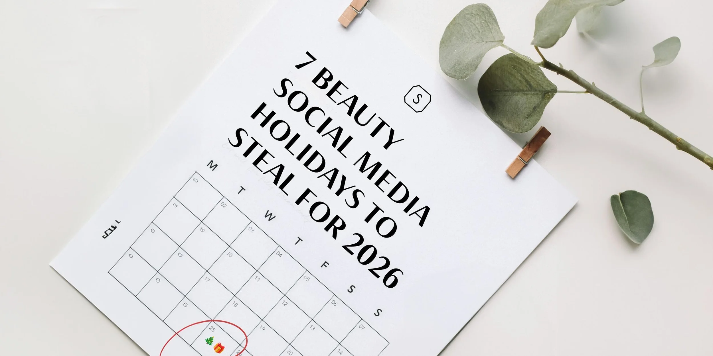 Aligning a beauty trend with a social media holiday could be the ultimate key to success: Beauty Social Media Holidays