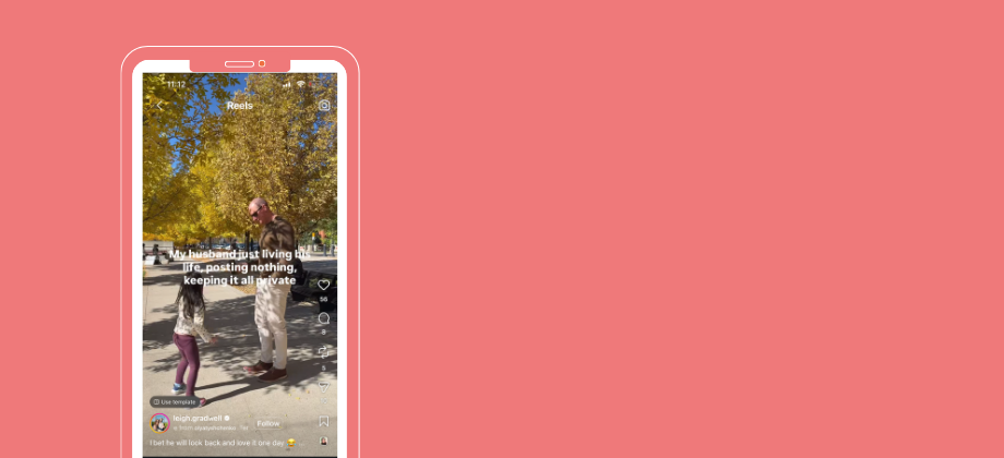 A man with his daughter in a fall setting, with the text on screen "My husband just living his life, posting nothing, keeping it all private."