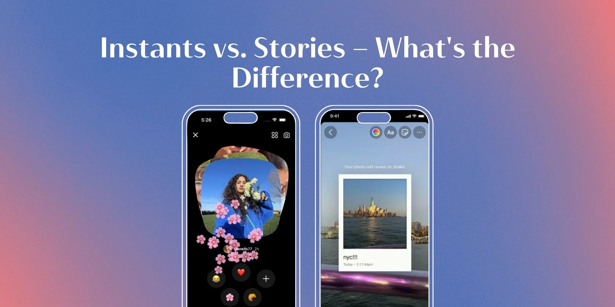 Instagram Instants compared to Instagram Stories