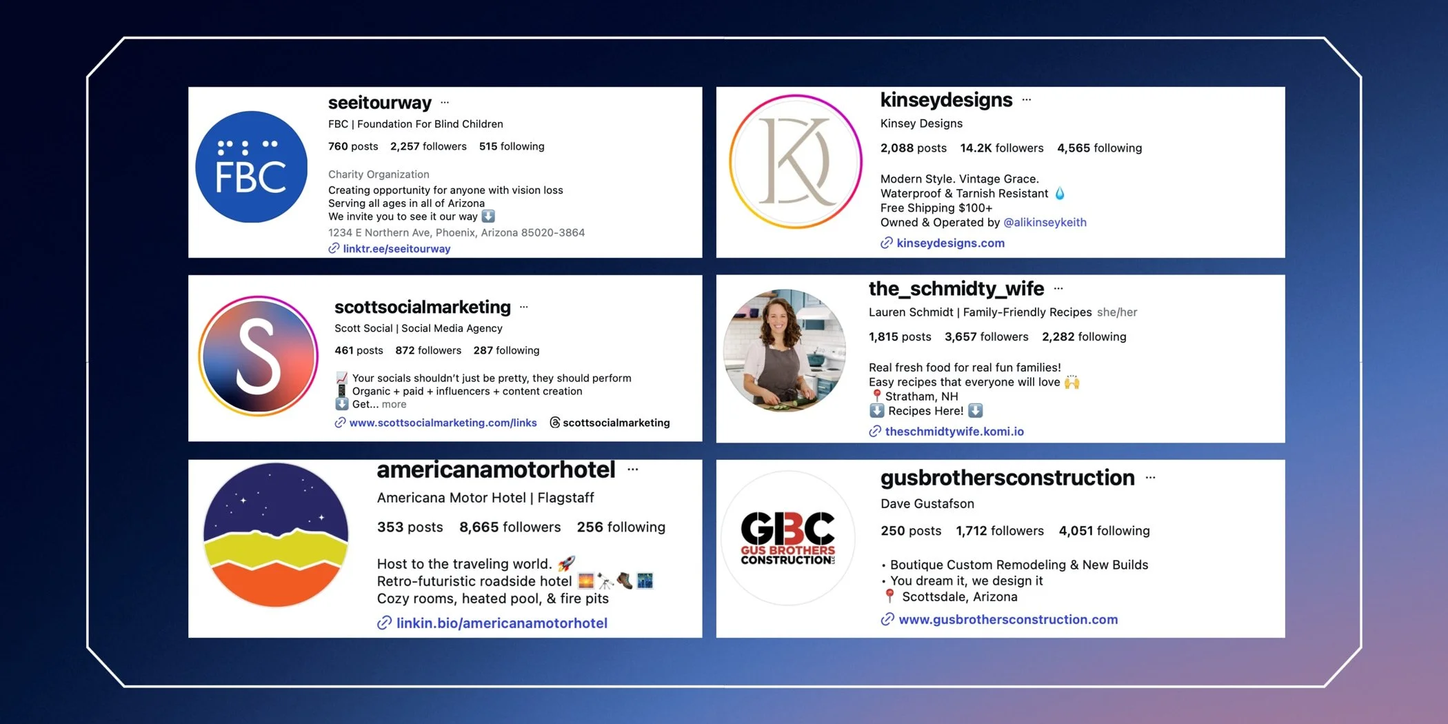 screenshots of six brand's Instagram profile bios, including: Foundation for Blind Children, Scott Social Marketing, American Motor Hotel, Kinsey Designs, The Schmidty Wife, and Gus Brothers Construction