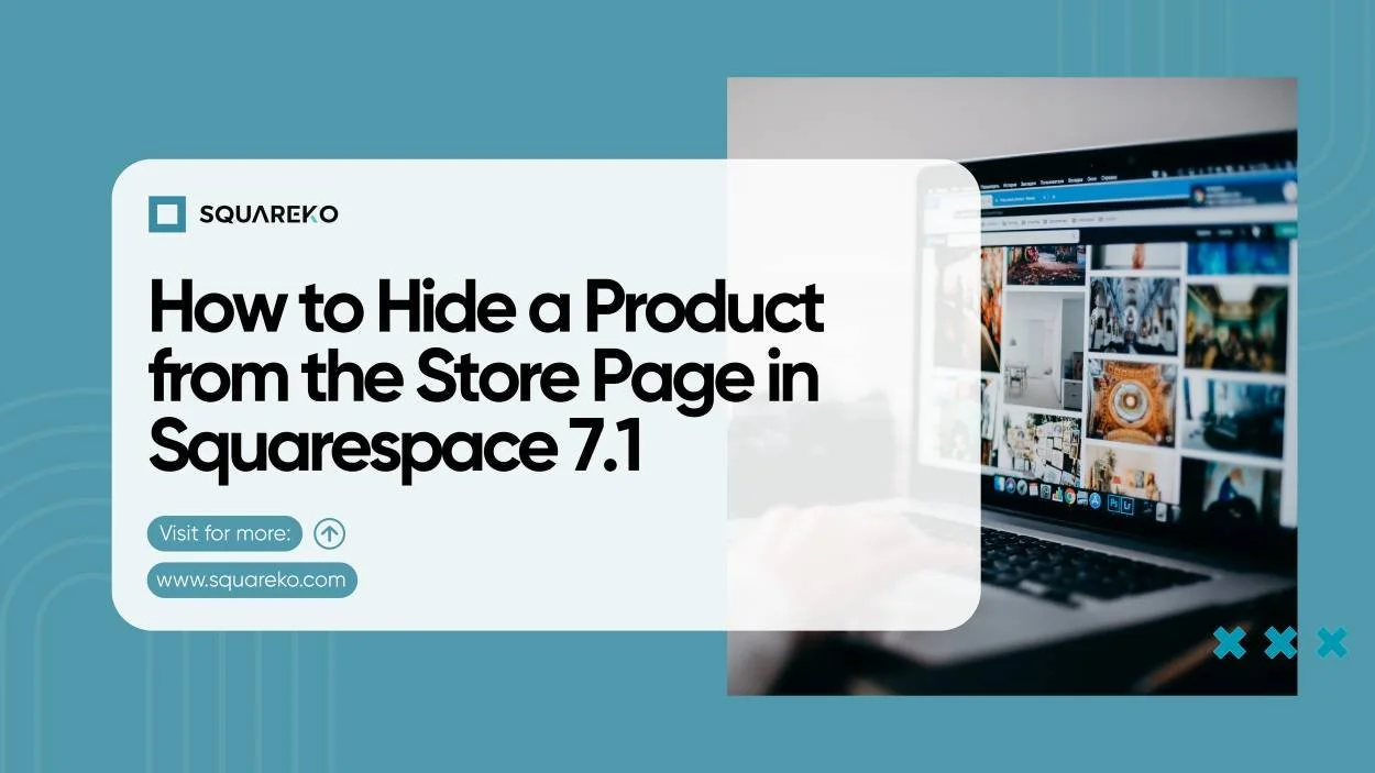 How to Hide a Product from the Store Page in Squarespace 7.1