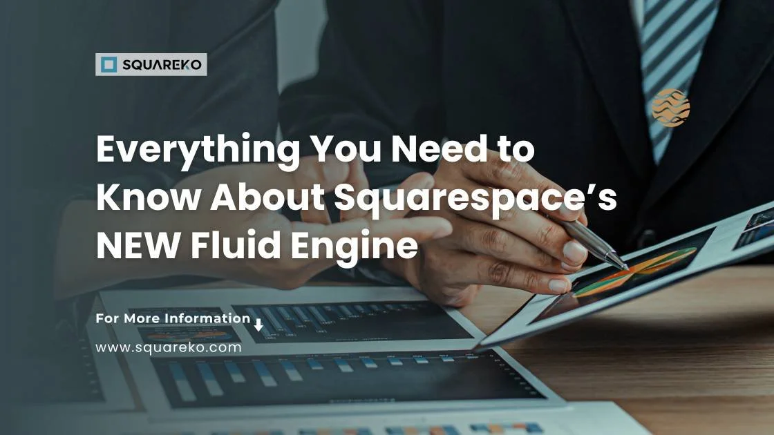 Squarespace Fluid Engine: Complete Guide & SEO Tips in (2025)