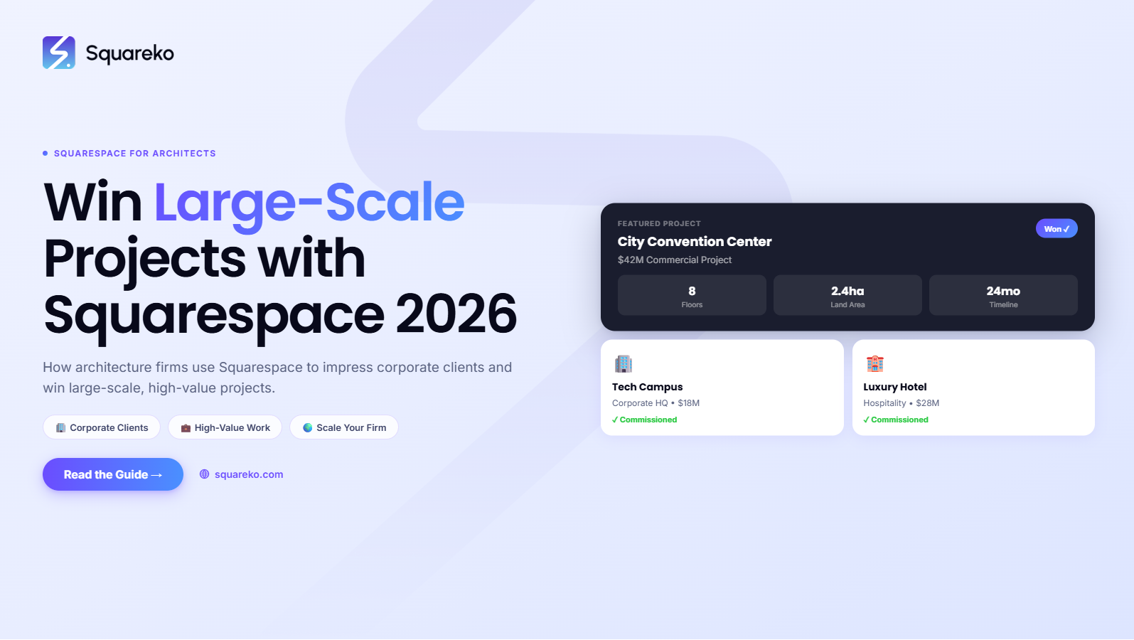 How Architecture Firms Use Squarespace to Win Large-Scale Projects and Corporate Clients