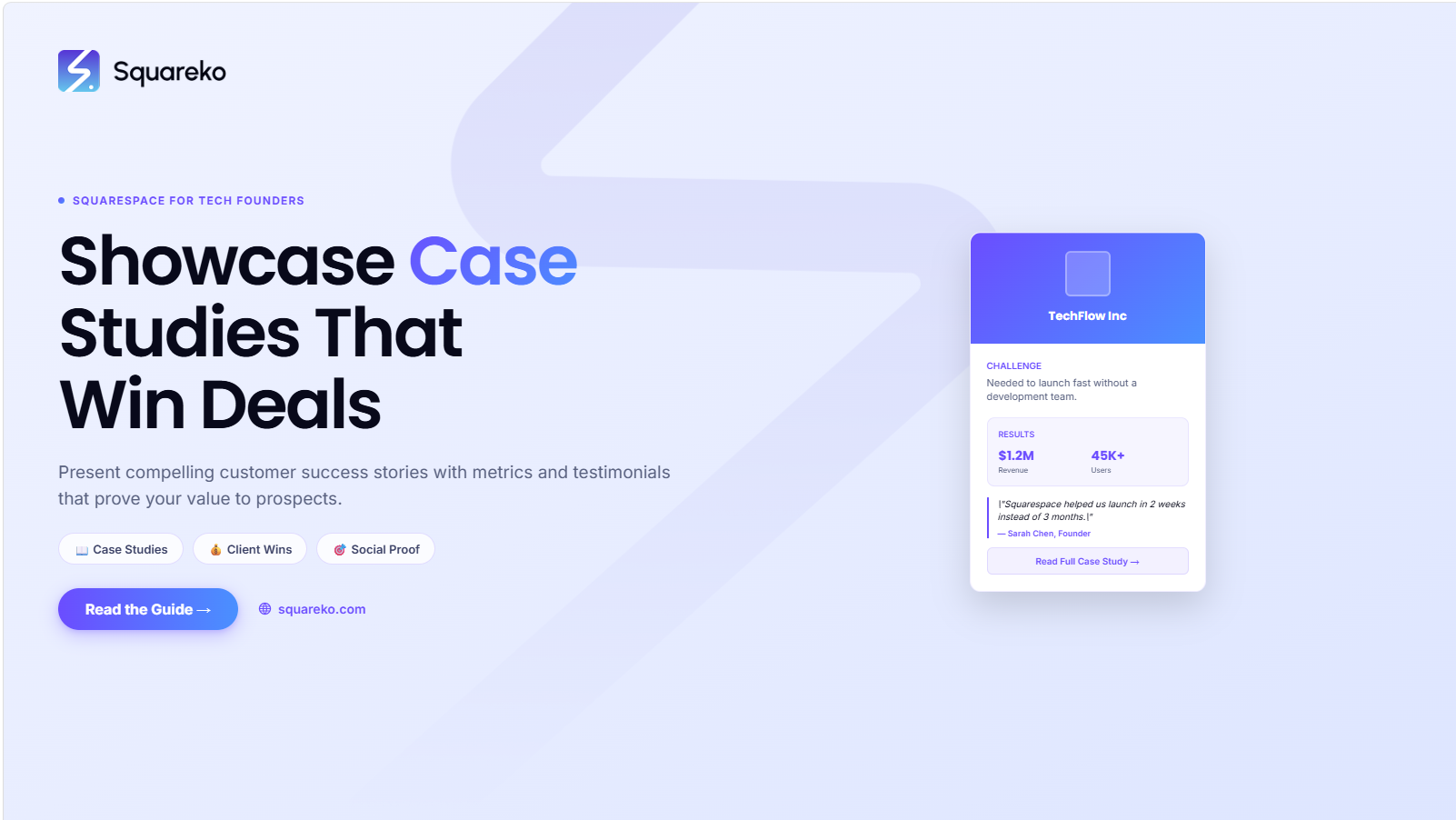 How Tech Startups Use Squarespace to Showcase Case Studies and Early Customer Success
