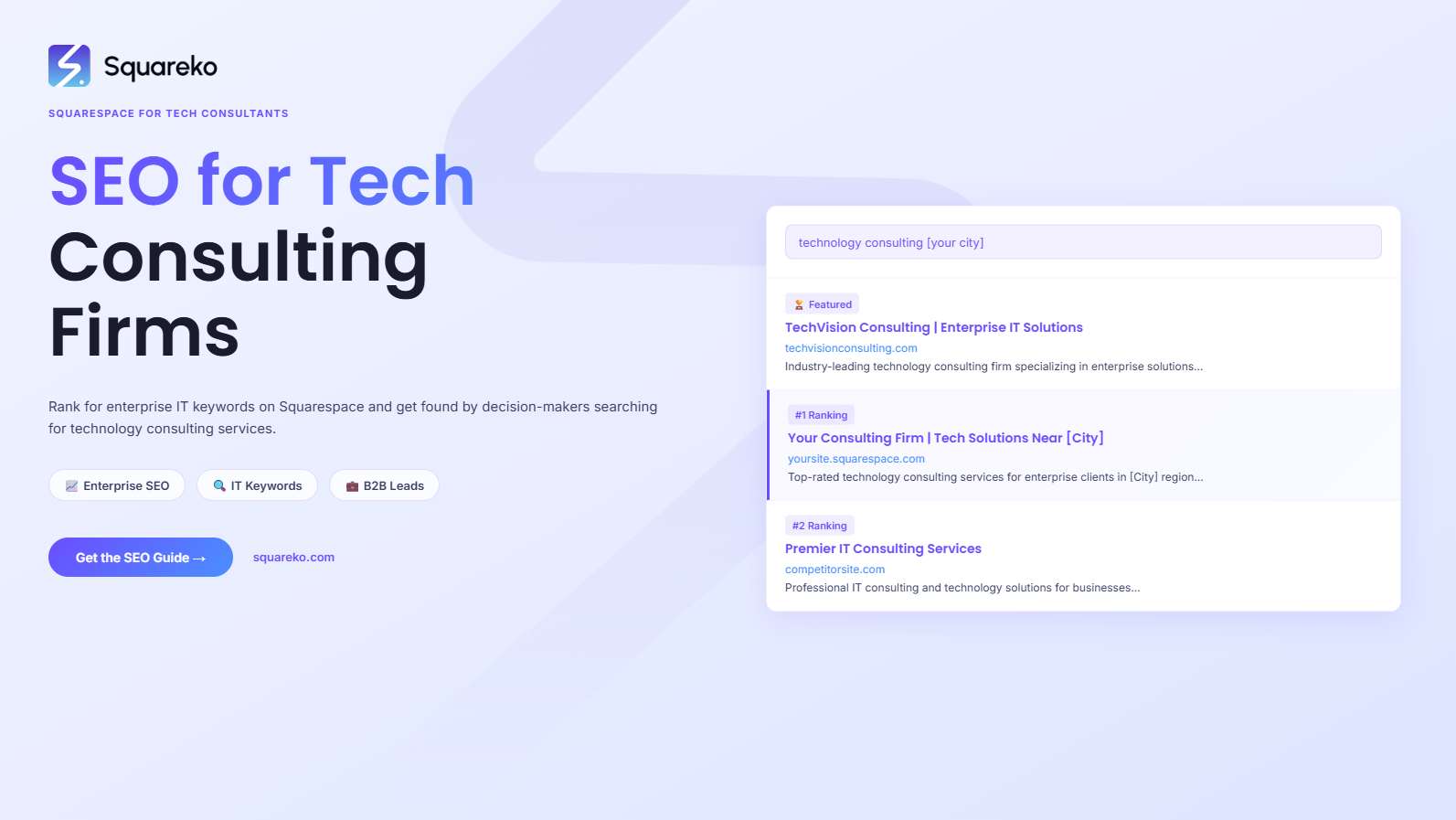 SEO for Technology Consulting Firms on Squarespace: Rank for Enterprise IT Keywords