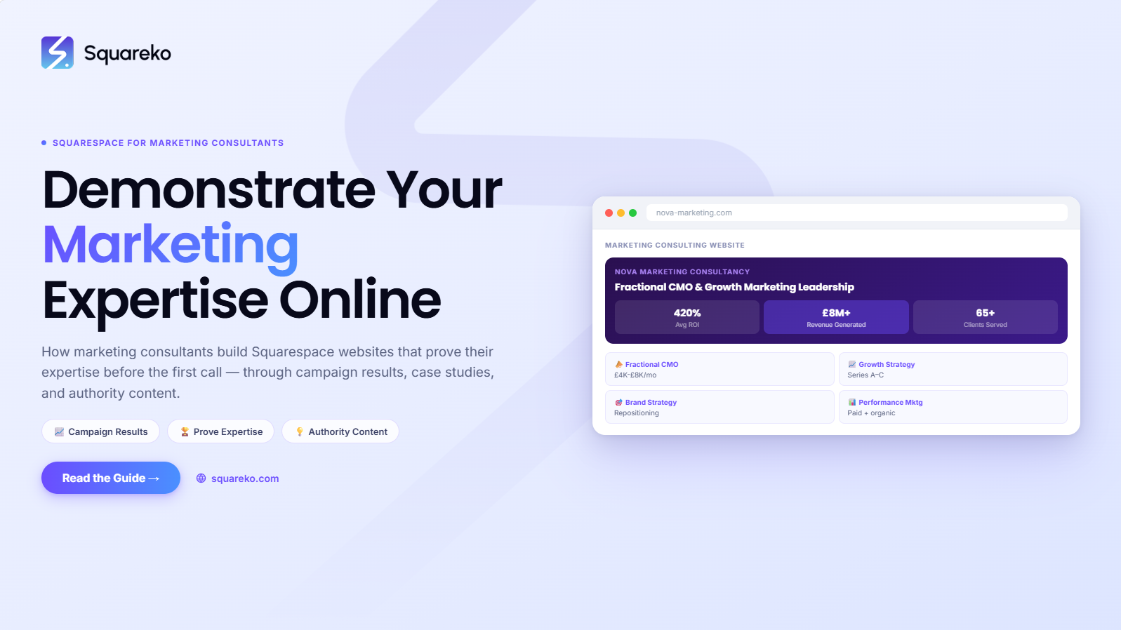 How to Build a Marketing Consulting Website on Squarespace That Demonstrates Expertise and Attracts Clients