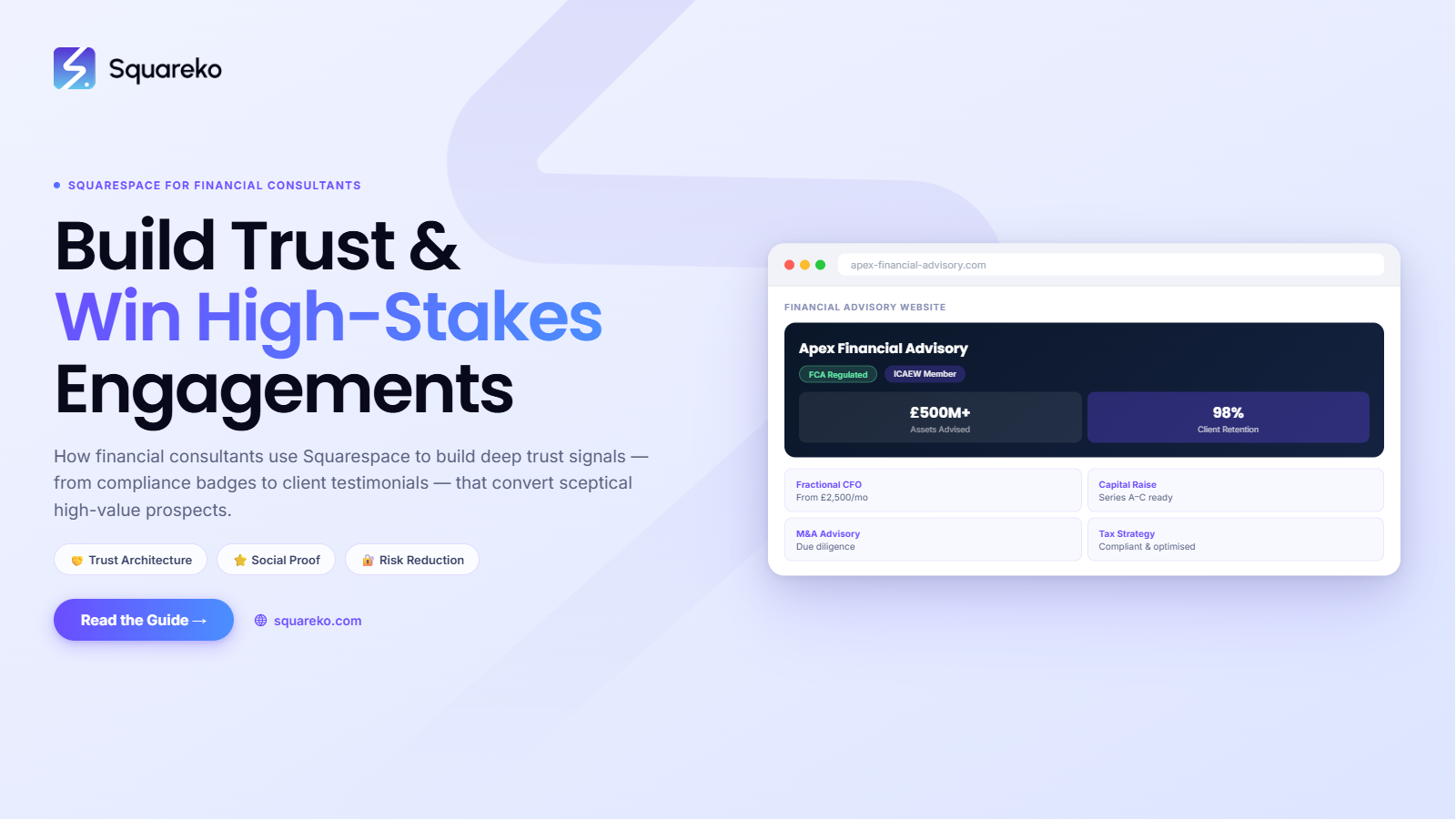 How Financial Consultants Build Trust and Win High-Stakes Engagements with Squarespace