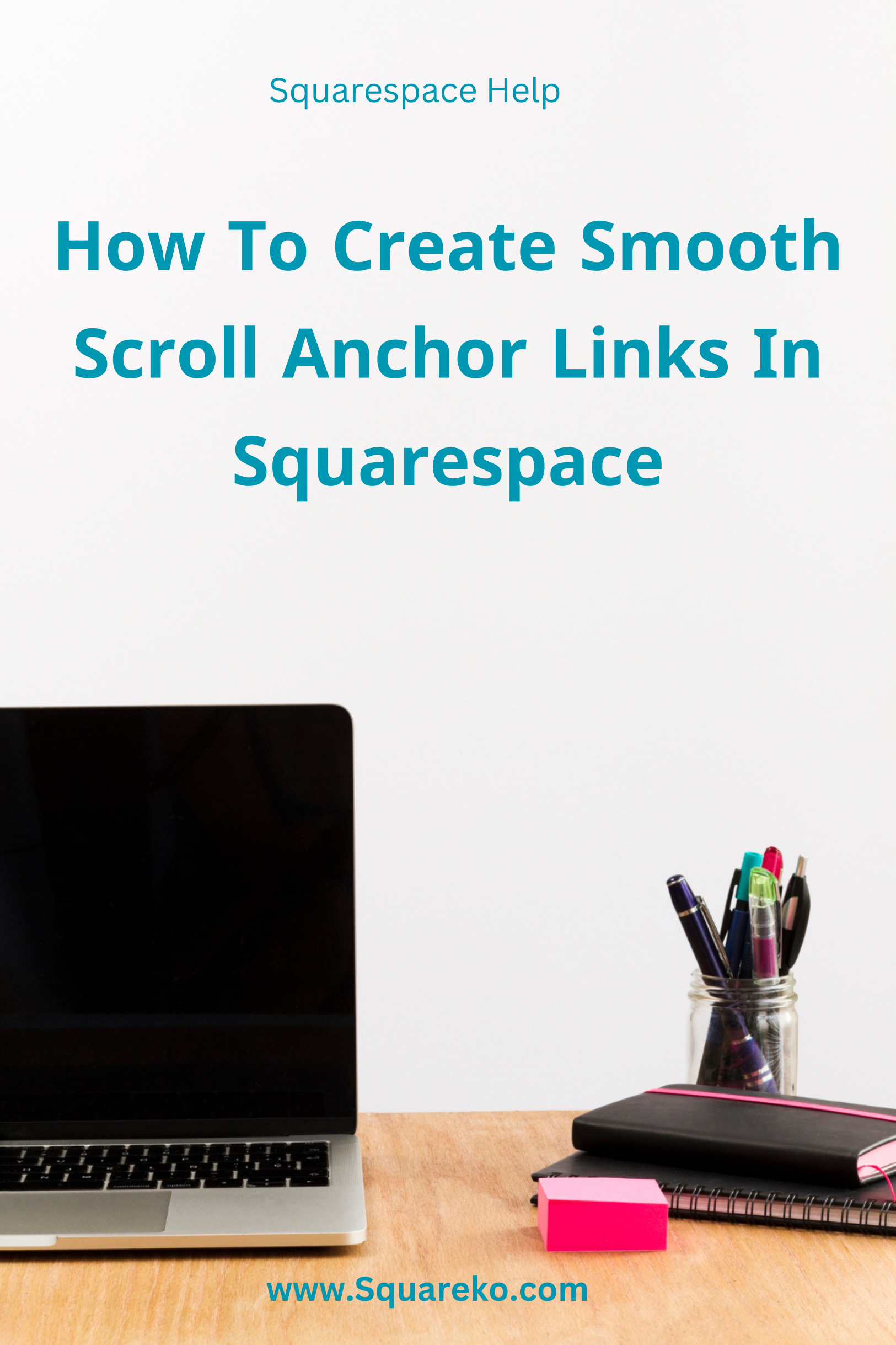 How to create smooth scroll anchor links in Squarespace