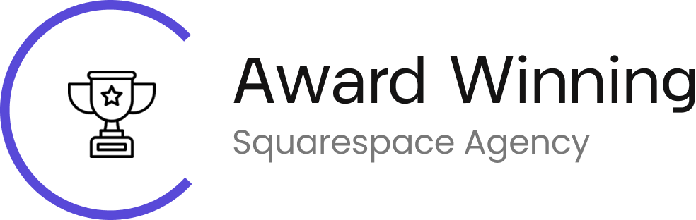 Award logo with the words 'Award Winning Squarespace Agency' and a stylized trophy icon.