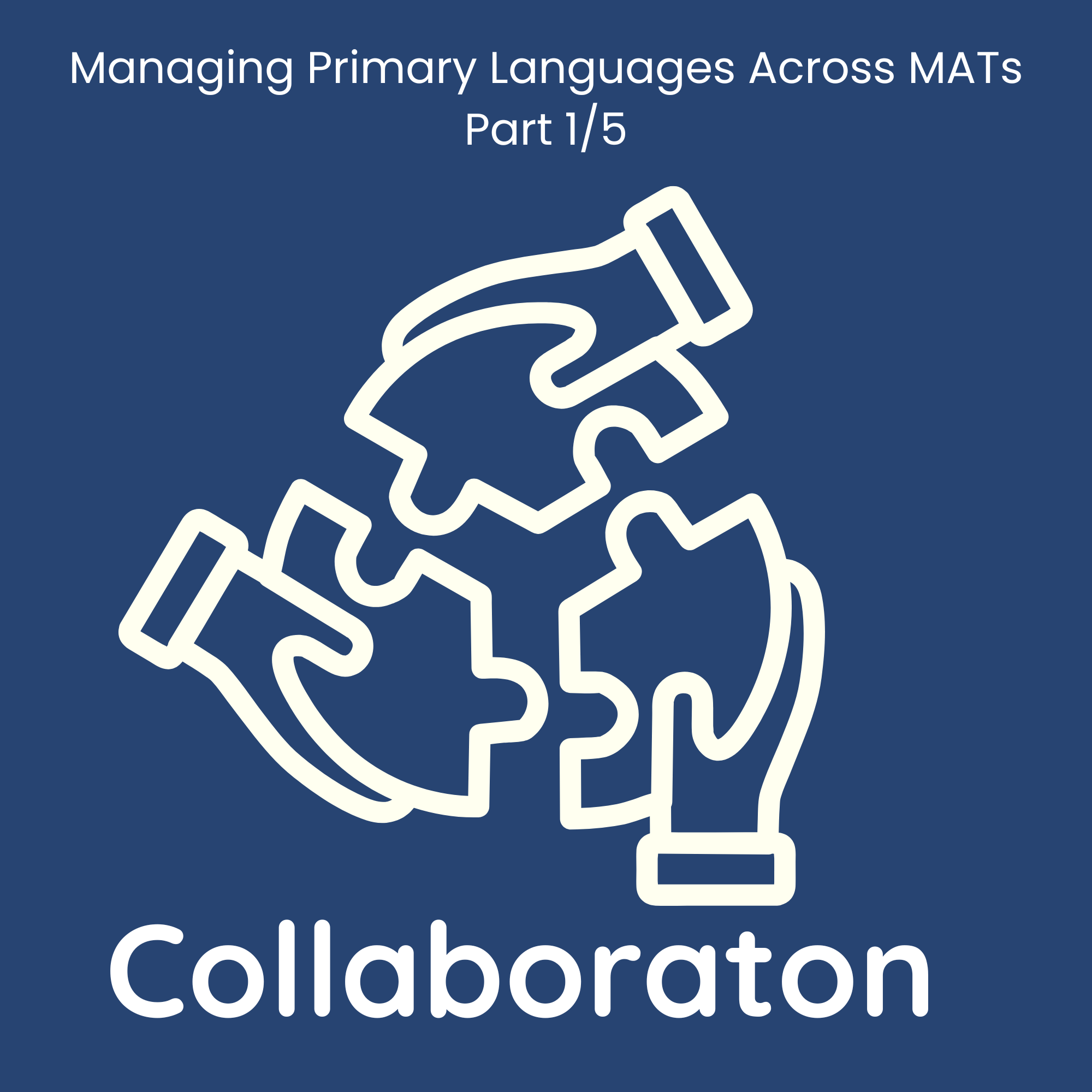 In It Together: Collaboration and Primary Languages in MATs (1/5)