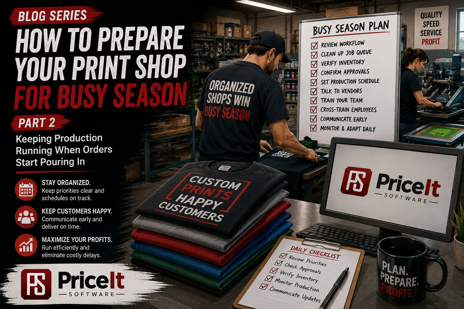 How to Prepare Your Print Shop for Busy Season (Part 2): Keeping Production Running When Orders Start Pouring In