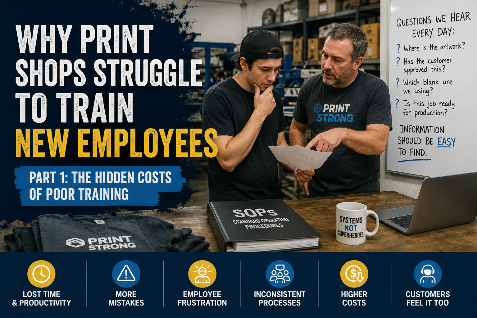 Why Print Shops Struggle to Train New Employees (Part 1: The Hidden Costs of Poor Training)