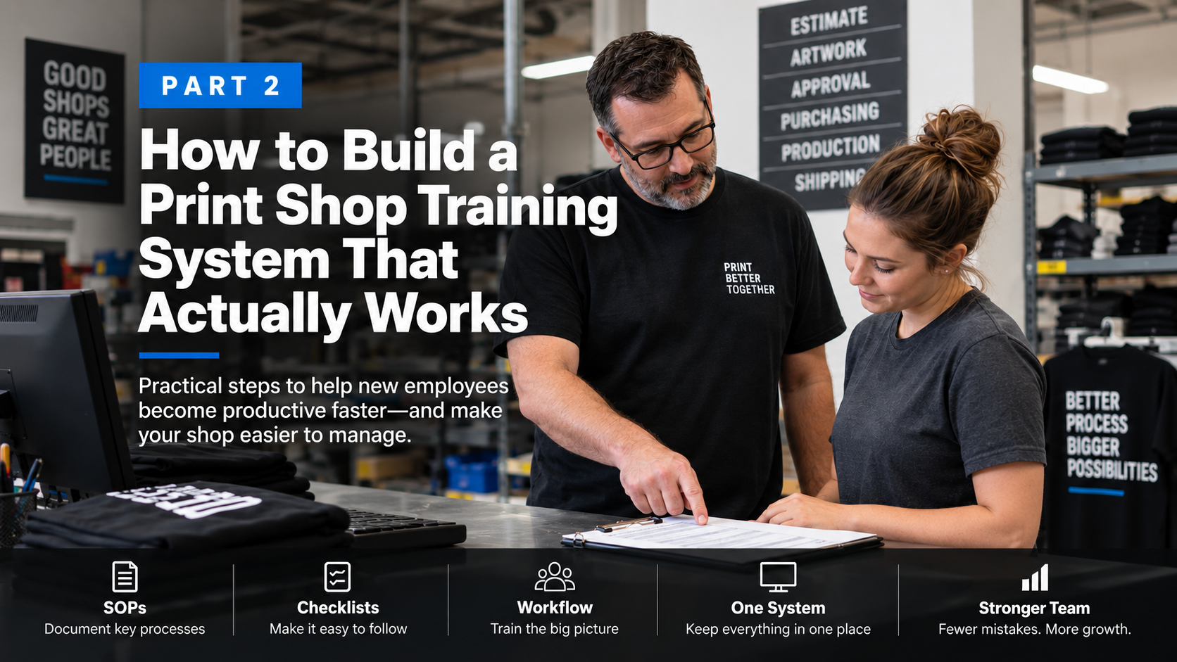How to Build a Print Shop Training System That Actually Works (Part 2)