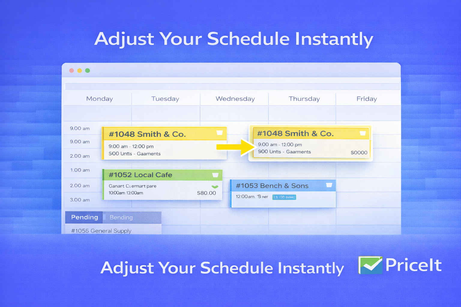 Adjust Your Schedule Instantly