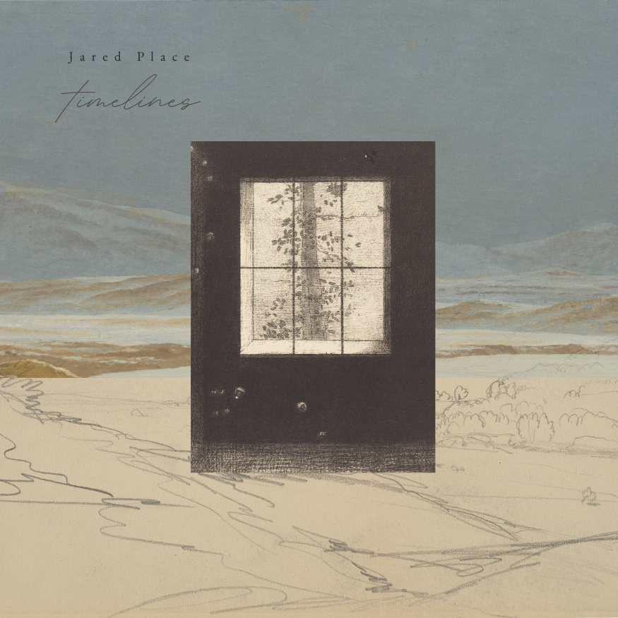 Album cover for 'Timelines' by Jared Place, featuring a vintage window with trees visible through the glass, superimposed on a landscape illustration of rolling hills and cloudy skies.
