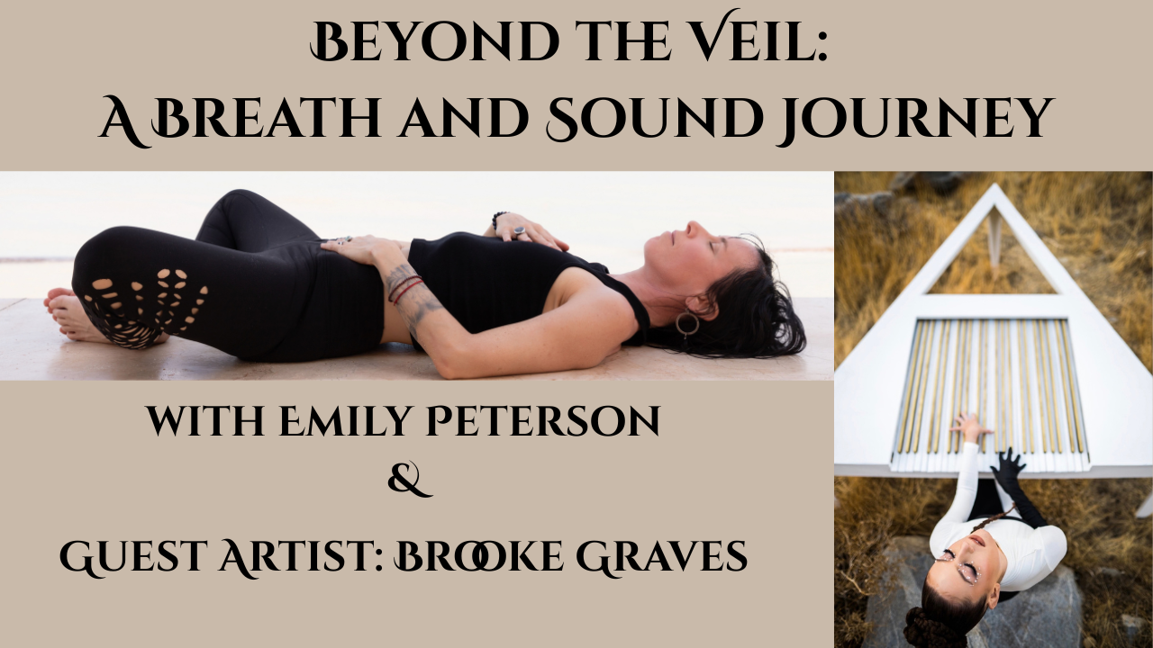 Beyond the Veil: A Breath and Sound Journey
