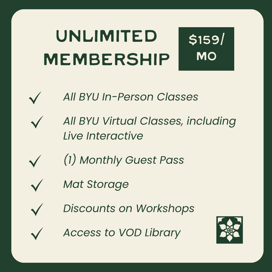 Information about unlimited membership at BYU, costing $159 per month, including in-person and virtual classes, guest pass, mat storage, workshop discounts, and VOD library access.