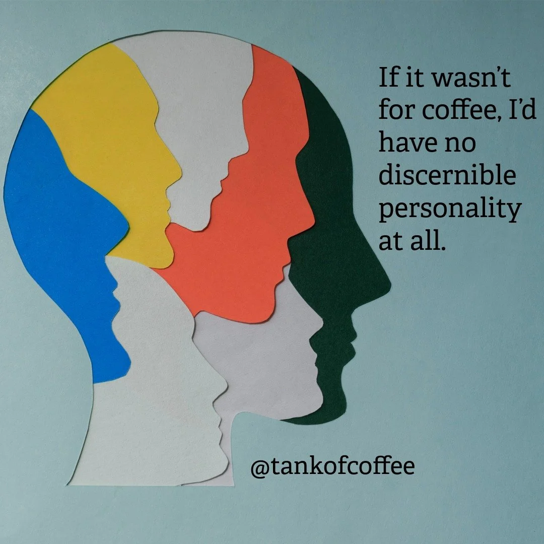 How does coffee affect your personality? 

#coffee #personality #tankofcoffee