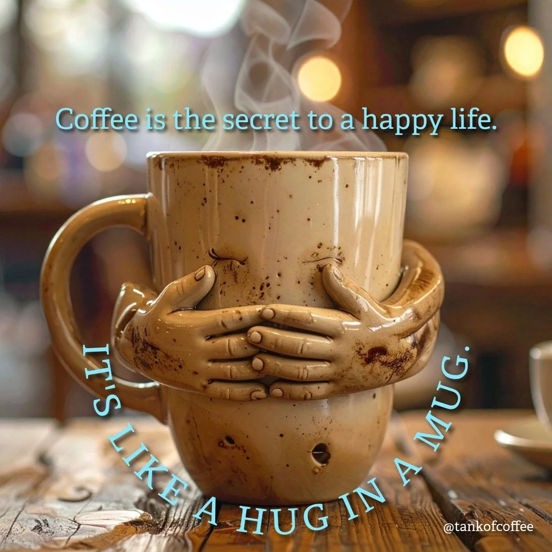 What is your favorite coffee? 

#coffee #secret #life #hug #huginamug #tankofcoffee