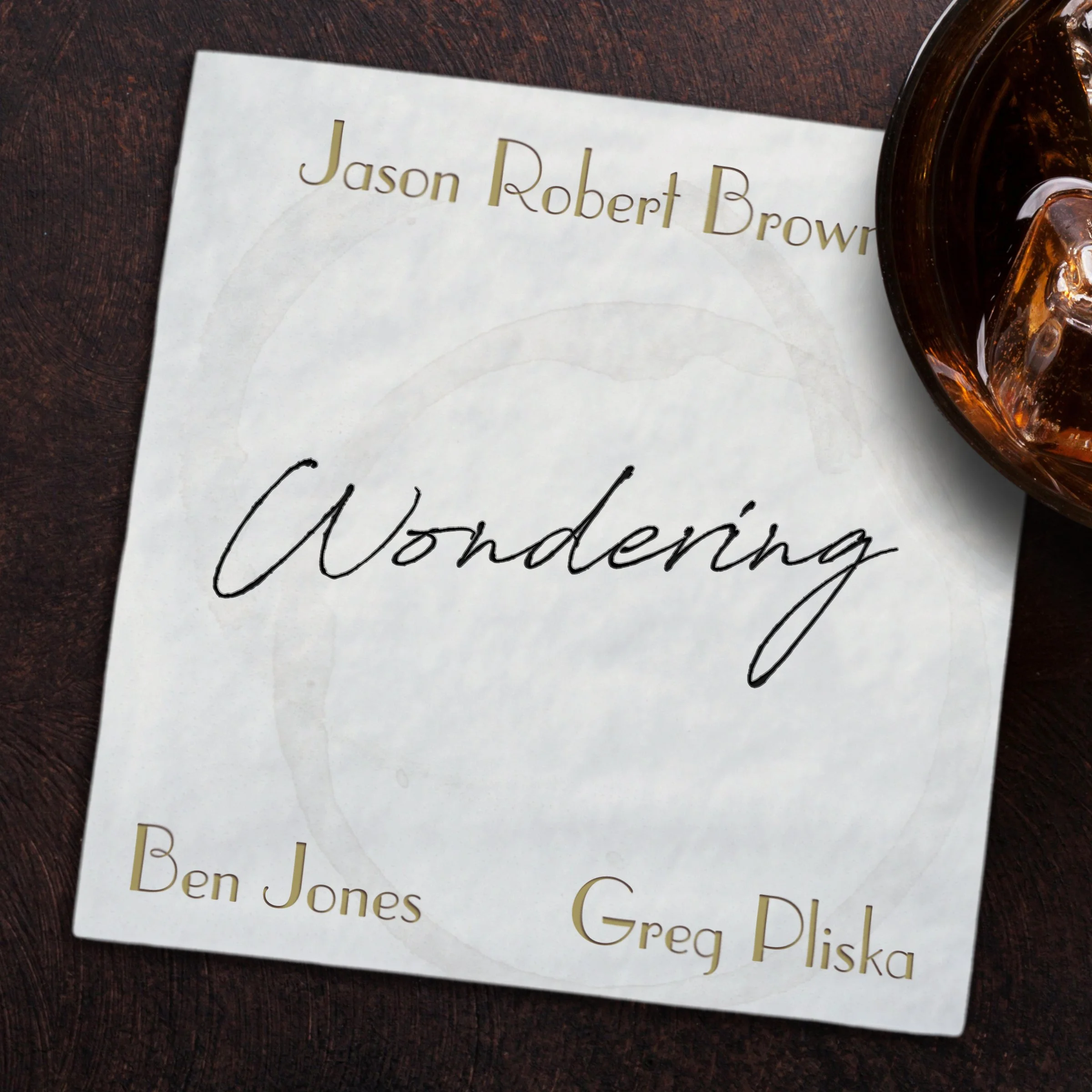 Jason Robert Brown Wondering Ben Jones Greg Pliska