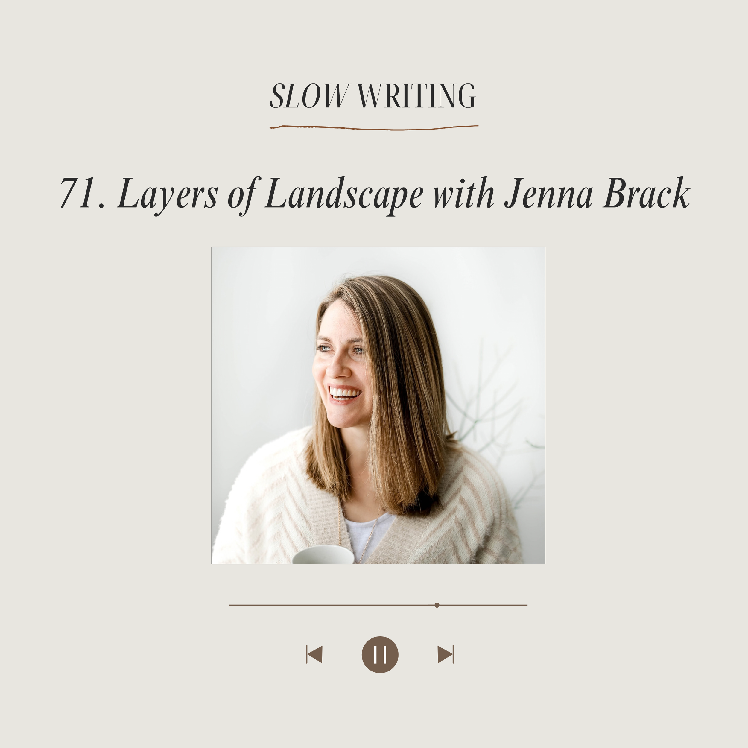 71. Layers of Landscape with Jenna Brack