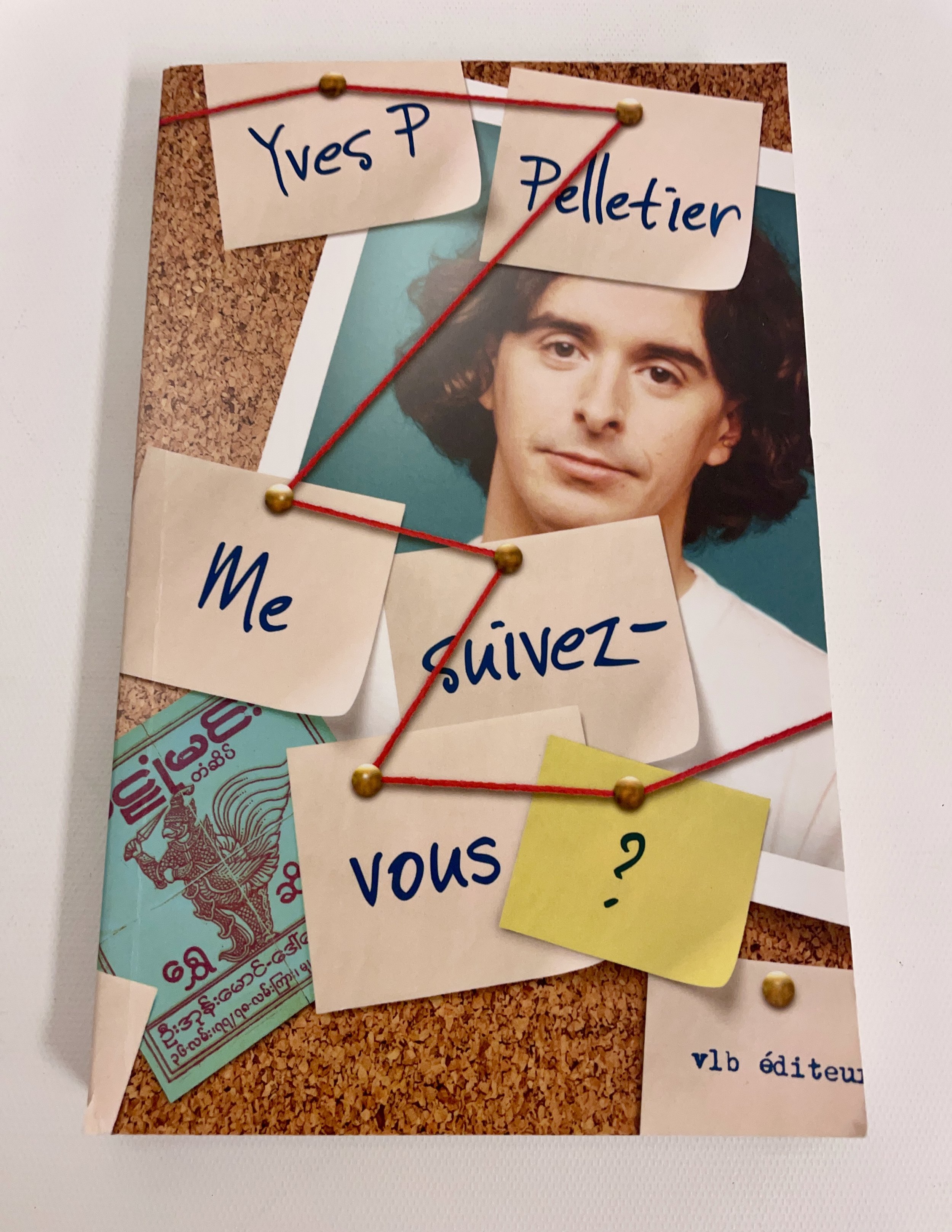 Yves Pelletier, « Me suivez-vous?, VLB, 257 pages.