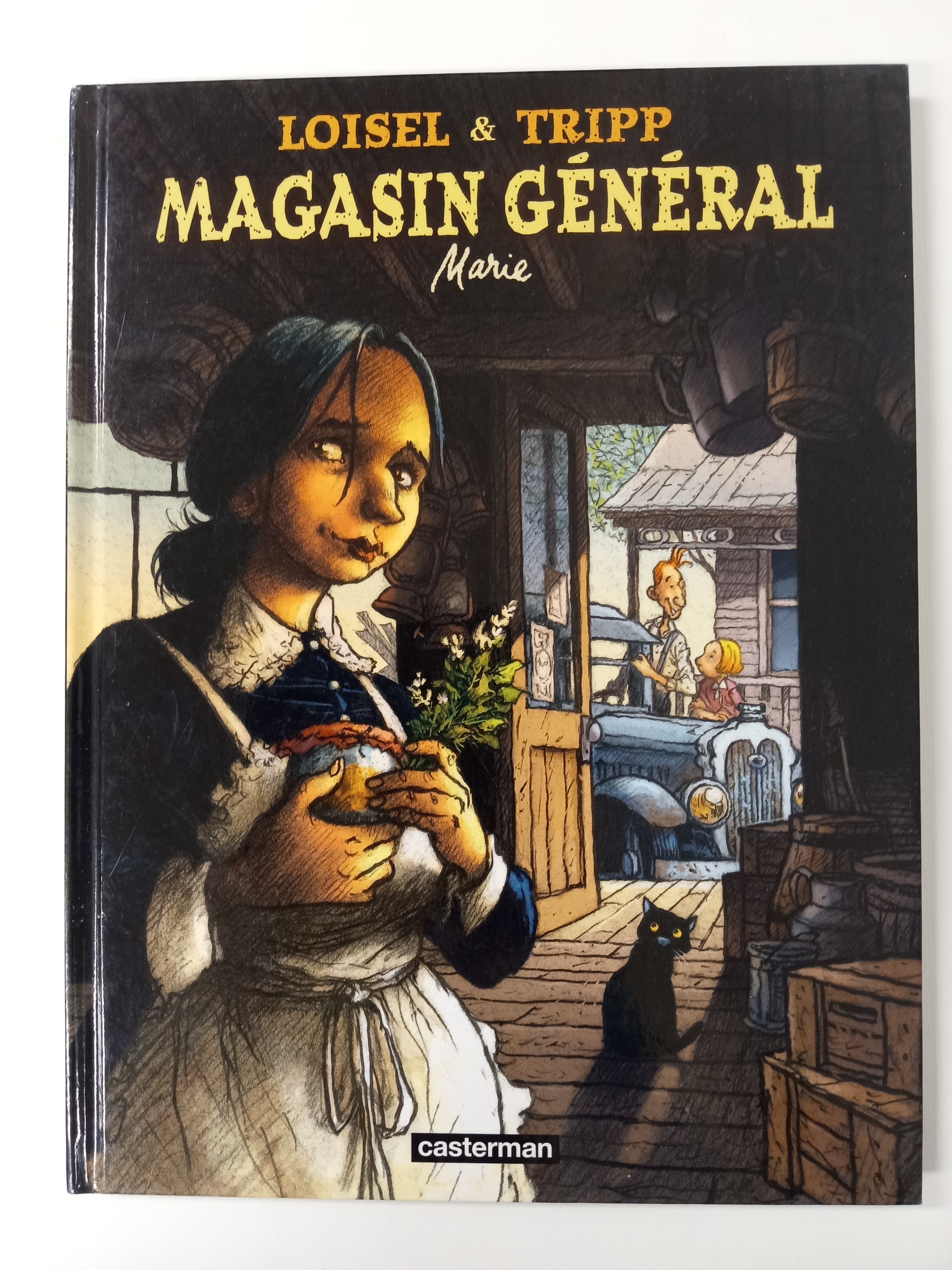 Magasin général -  Marie, Loisel et Tripp, Éditions Casterman, 80 p.