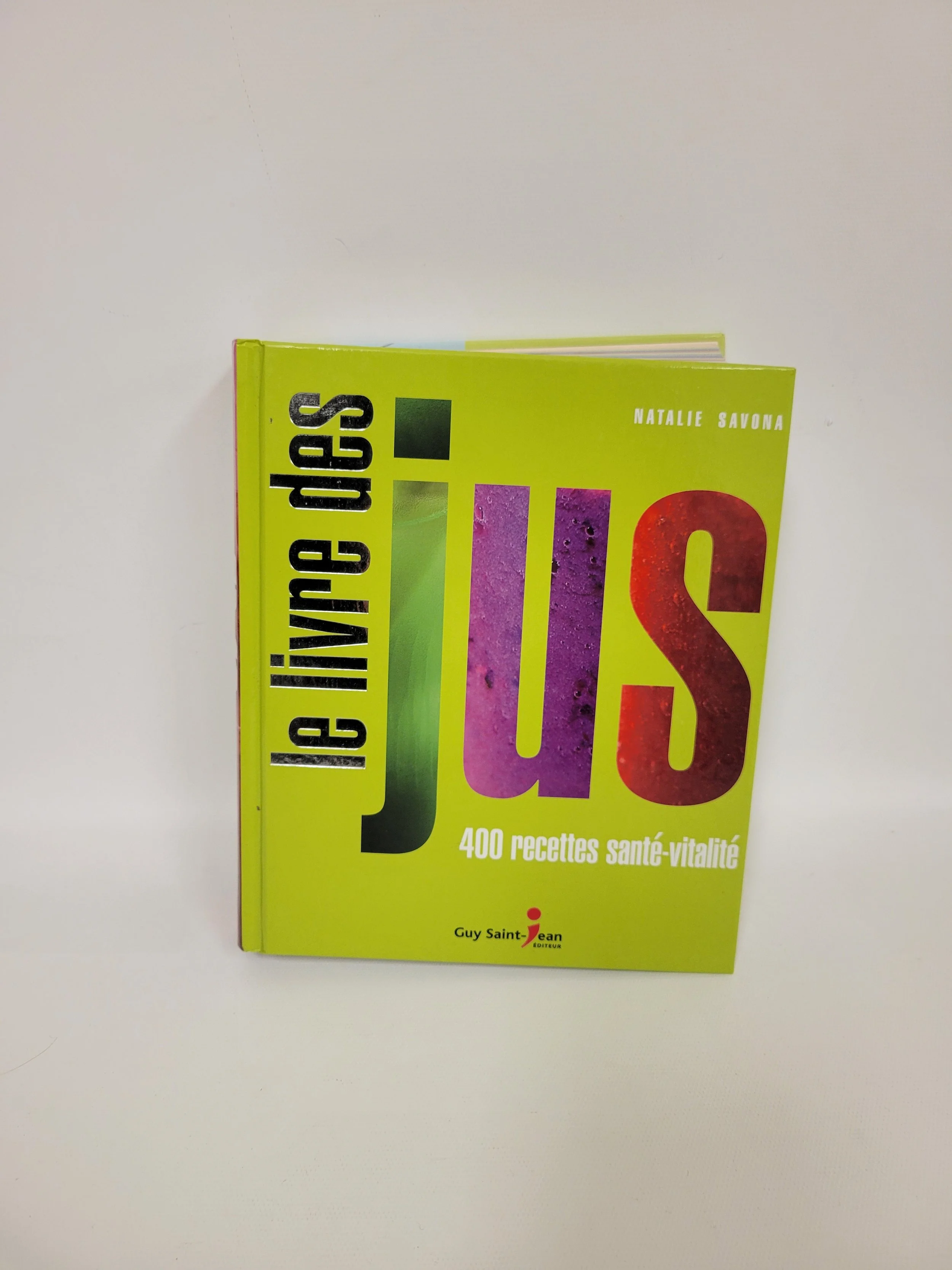 Le livre des jus - Natalie Savona (400 recettes)