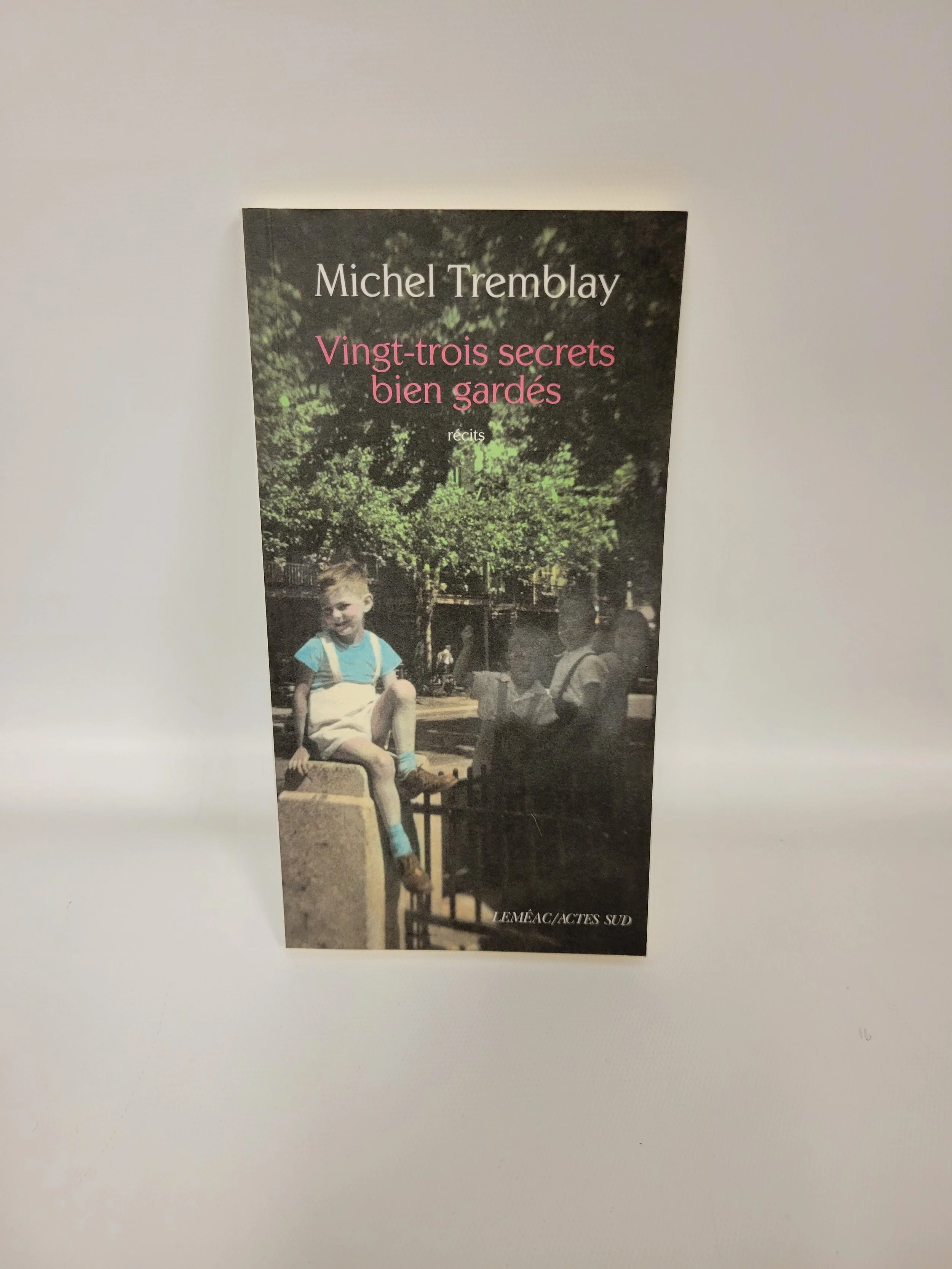Vingt-trois secrets bien gardés, Michel Tremblay