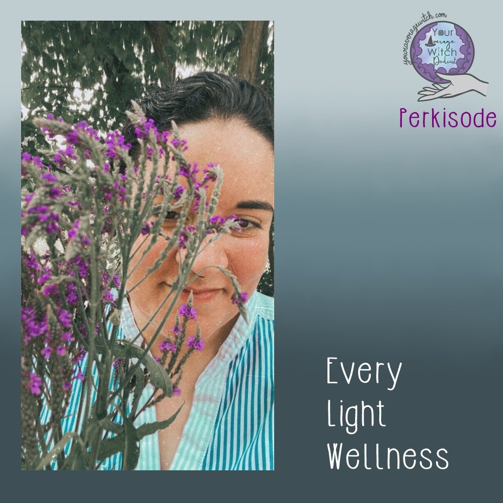 3 Every Light Wellness perkisode