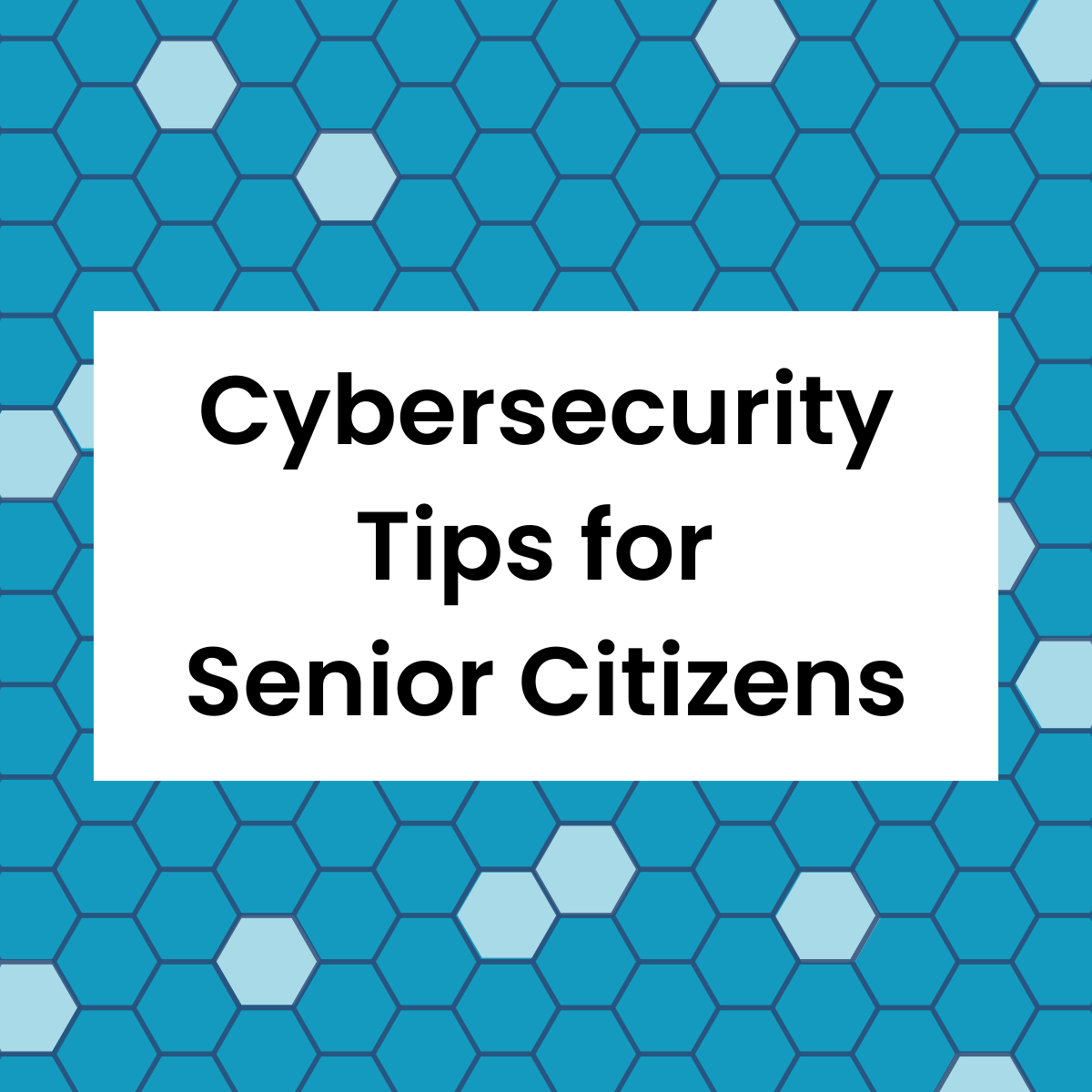 Cybersecurity for Seniors