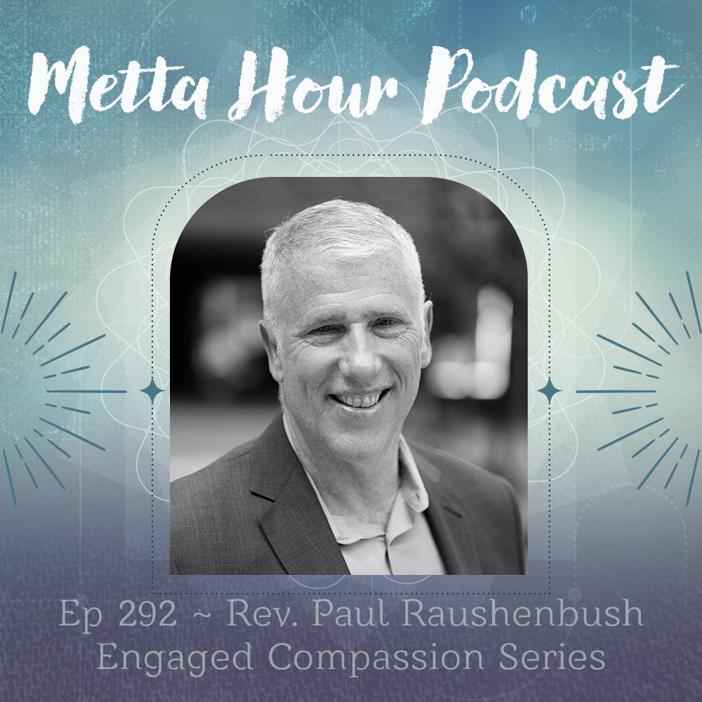 Ep 292 Engaged Compassion w Rev. Paul Raushenbush