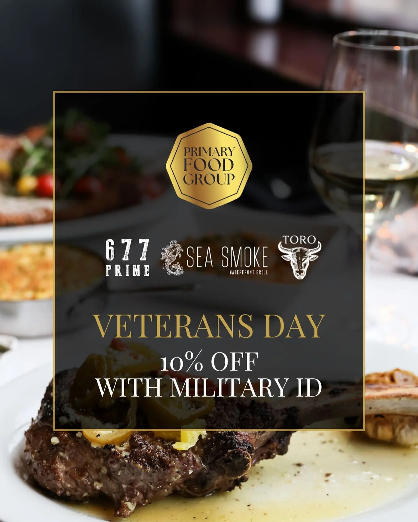 To those who serve and have served - thank you. 🇺🇸

Join us this Veterans Day and enjoy 10% off your check at 677 Prime, Sea Smoke, and Toro Cantina. Simply show your military ID to redeem.