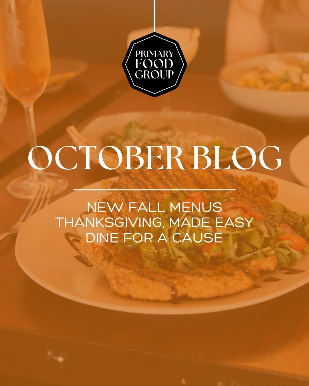 October is on the table 🍂

New fall menus at 677 Prime and Sea Smoke, Thanksgiving made a little easier, our second annual Double H Ranch dinner, and holiday celebrations already taking shape.

Catch up on what&rsquo;s happening across Primary Food 