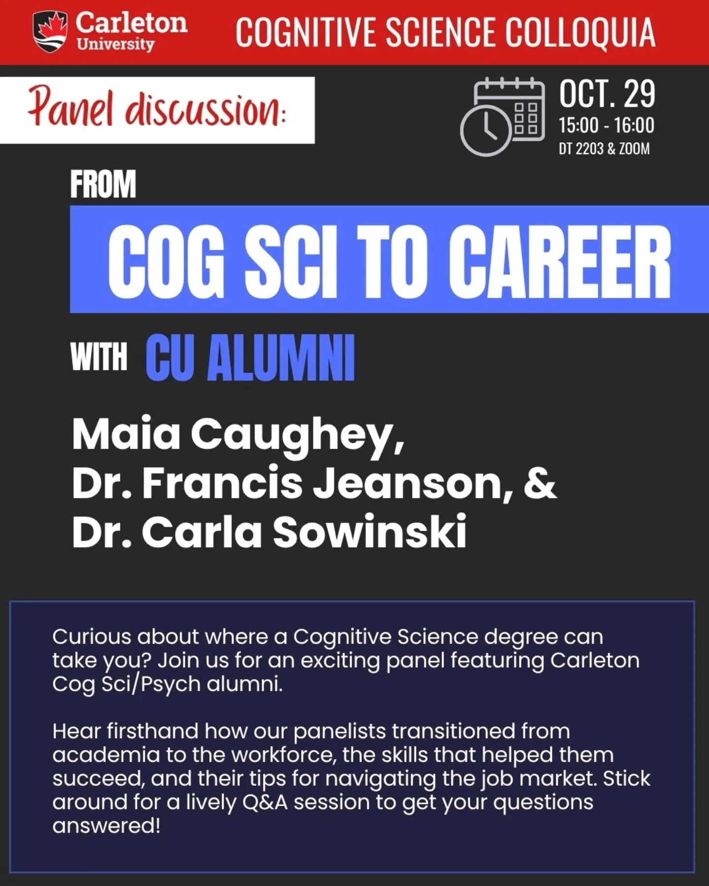 📢 Curious about where a Cognitive Science degree can take you? Join us for an exciting panel featuring Carleton Cog Sci/Psych alumni on Wednesday, Oct. 29, 15:00-16:00EST

Hear firsthand how our panelists transitioned from academia to the workforce,