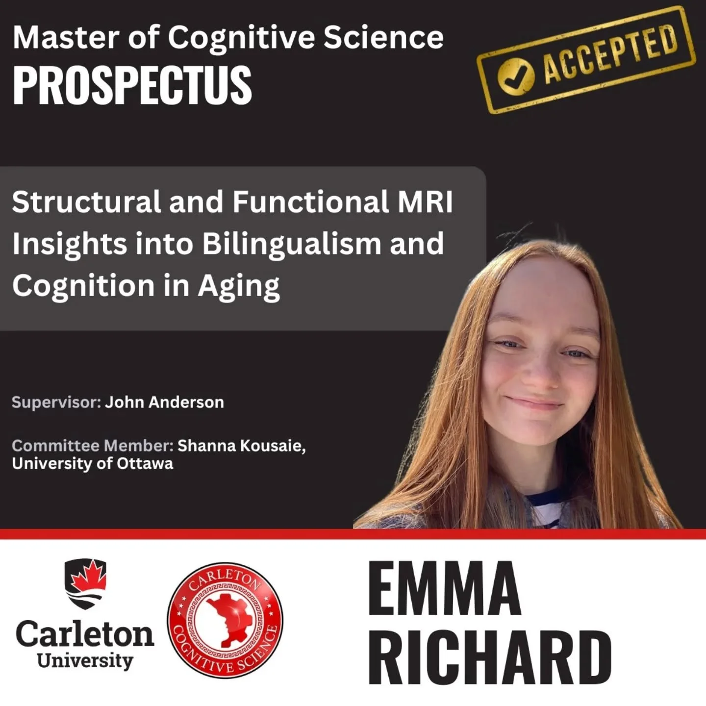 🎉 Congrats Emma Richard (@emmarichard_ ) for a successful Master of Cognitive Science Prospectus defense!

Thesis title: Structural and Functional MRI Insights into Bilingualism and Cognition in Aging

Supervisor: John Anderson, Ph.D.
Committee Memb
