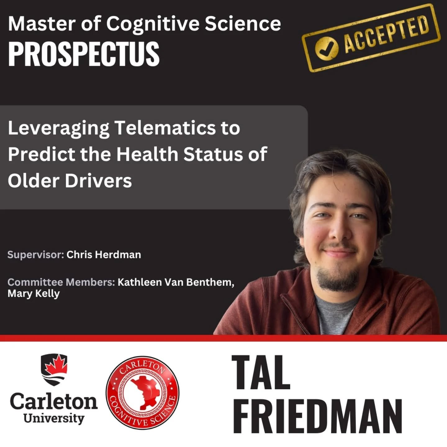 🎉 Congrats Tal Friedman @talfriedman__ for a successful Master of Cognitive Science Prospectus defense! 

Thesis title: Leveraging Telematics to Predict the Health Status of Older Drivers

Supervisor: Chris Herdman

Committee Members: Kathleen Van B