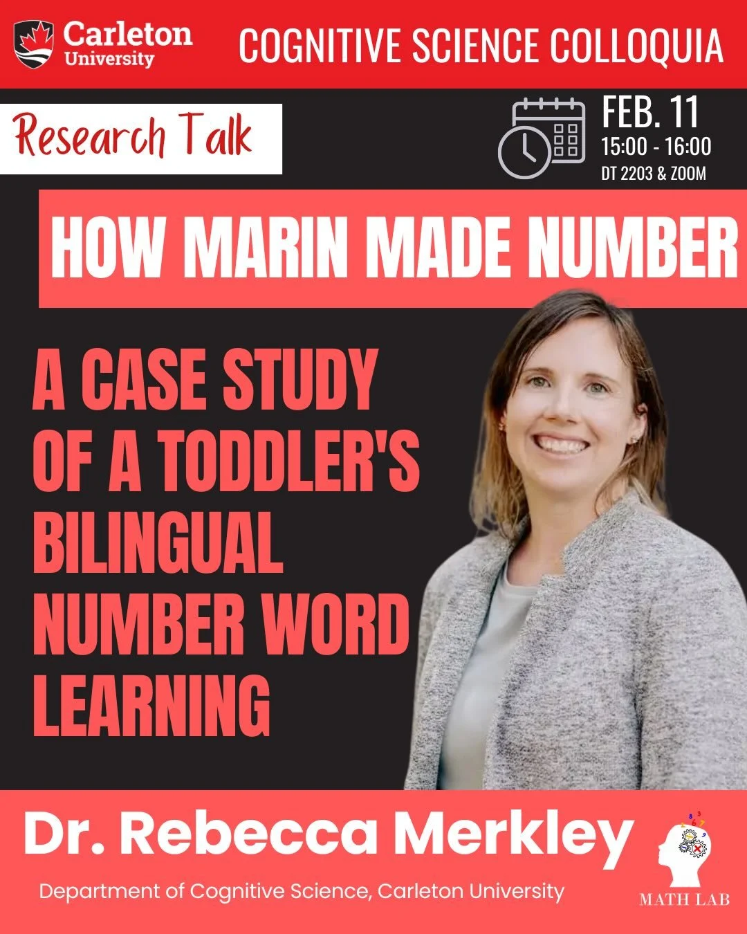Join us February 11th at 3pm in DT2203 or on Zoom (linktree in bio) for the next instalment in our Cog Sci Colloquia series. 
Cog Sci professor Dr. Rebecca Merkley will present: How Marin Made Number: A Case Study of a Toddler&rsquo;s Bilingual Numbe