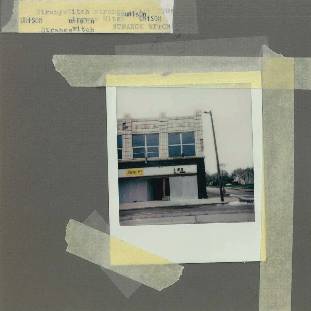 Unison "Specter In Reverse" / Strange Witch "The Wrong Things" split 7" ---Unison : bass / drums / keyboards / recording / mixing / mastering --- Strange Witch : mixing / mastering