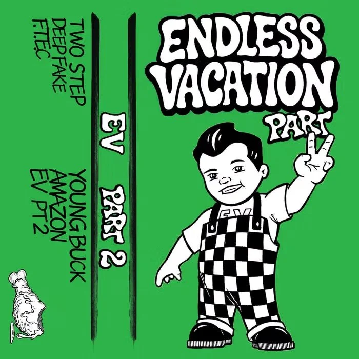 Endless Vacation : "EV Part I" (Engineer / Mixer)
