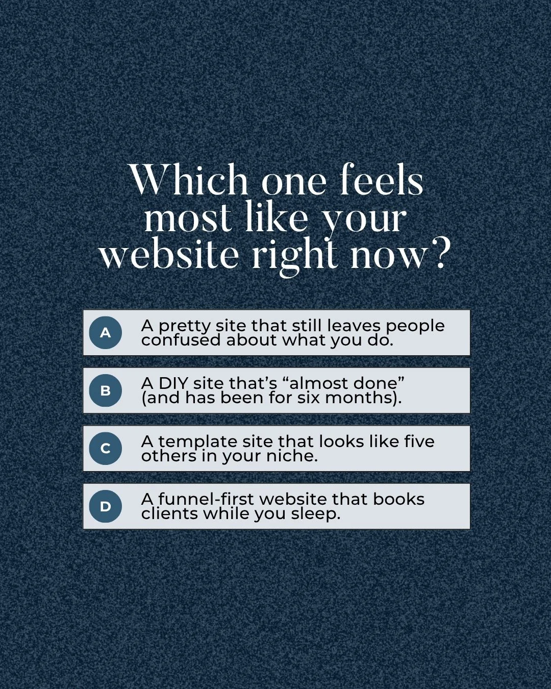 If you said D, that&rsquo;s exactly what my Website-in-a-Week is built for.

In just 7 days, we turn your ideas into a strategy-driven site that:
✨ Feels like you
✨ Speaks to your dream clients
✨ Works even when you&rsquo;re offline

No tech stress. 