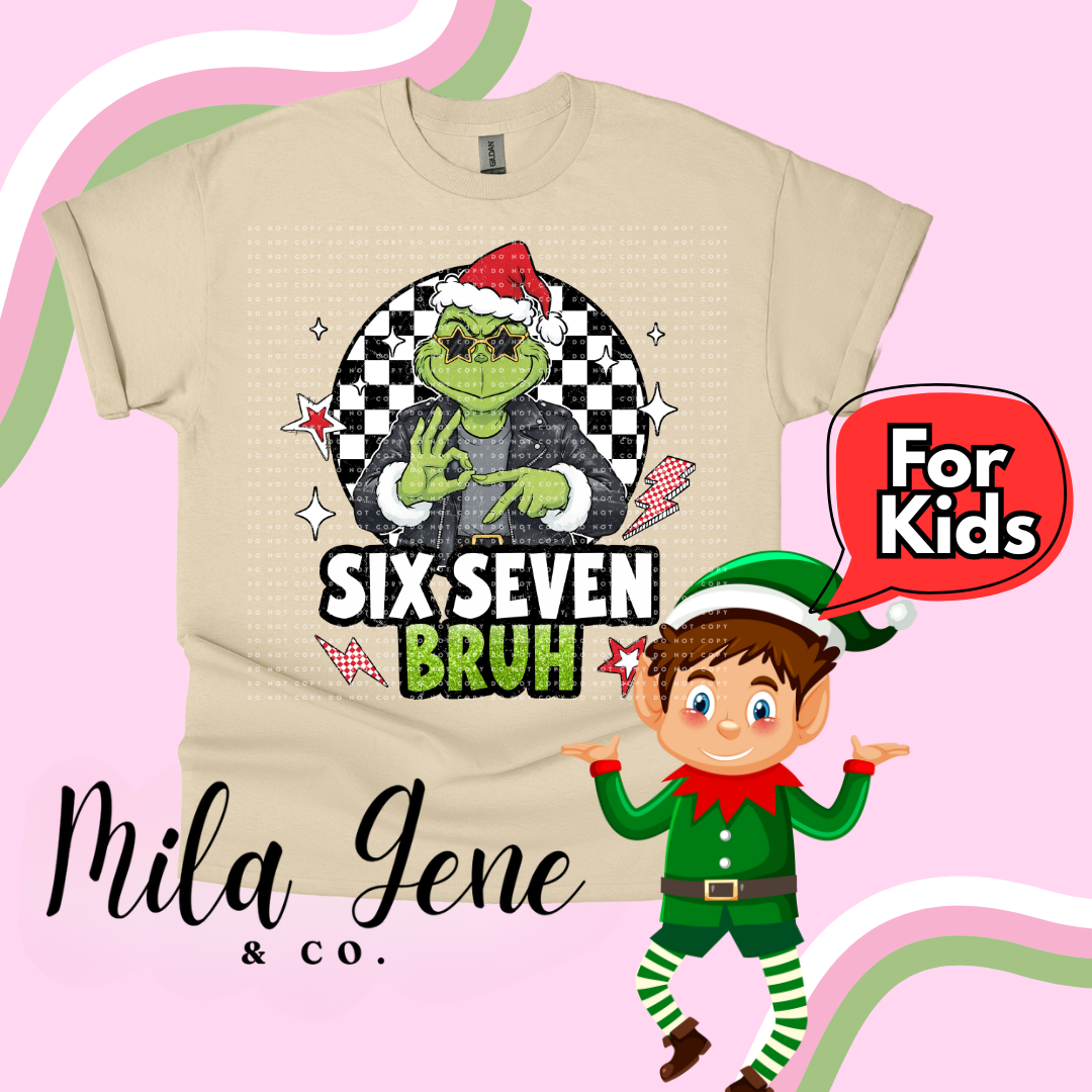 Six Seven bruh- Grinch.png