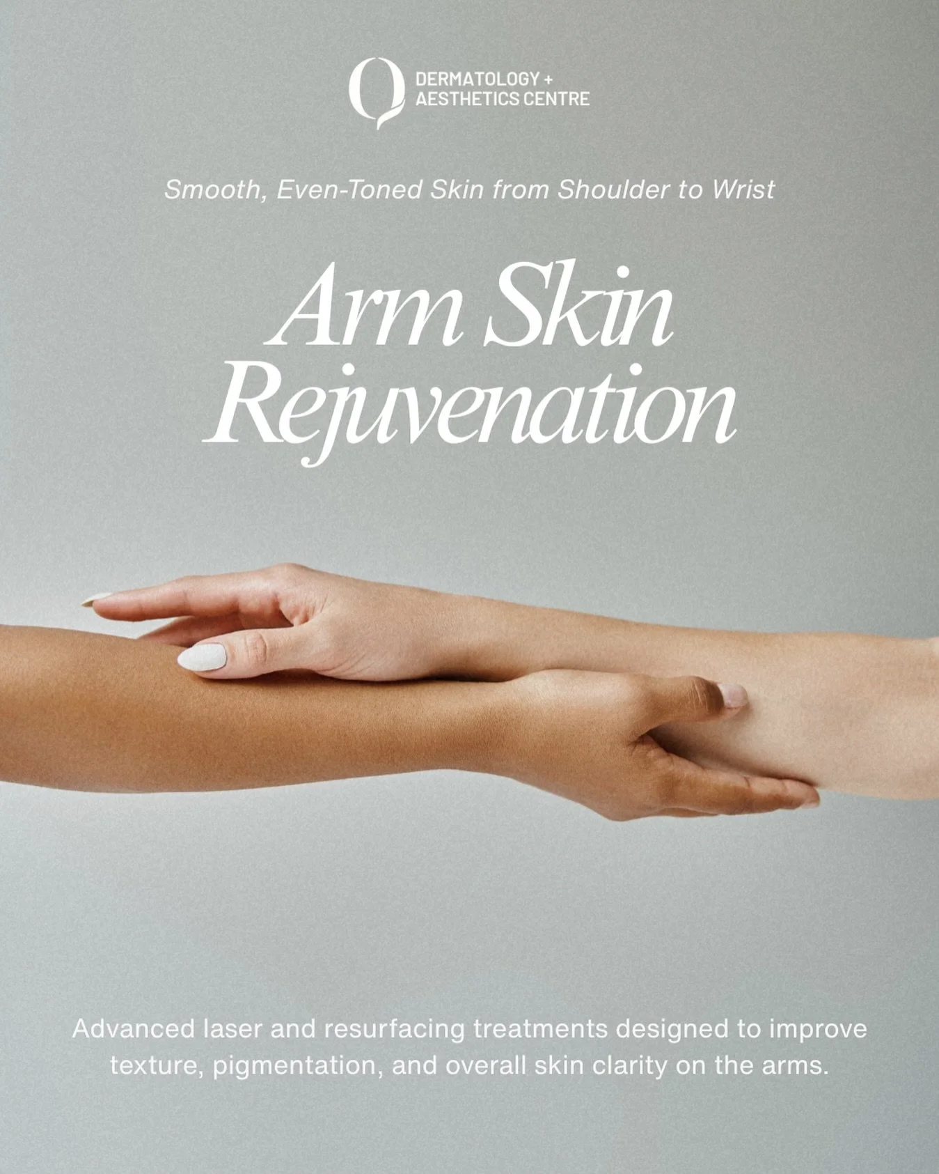 Arm Skin Rejuvenation

Smooth, even-toned skin from shoulder to wrist starts with the right treatment. At Q Dermatology + Aesthetics Centre, we offer advanced laser and resurfacing treatments designed to improve skin texture, reduce pigmentation, and