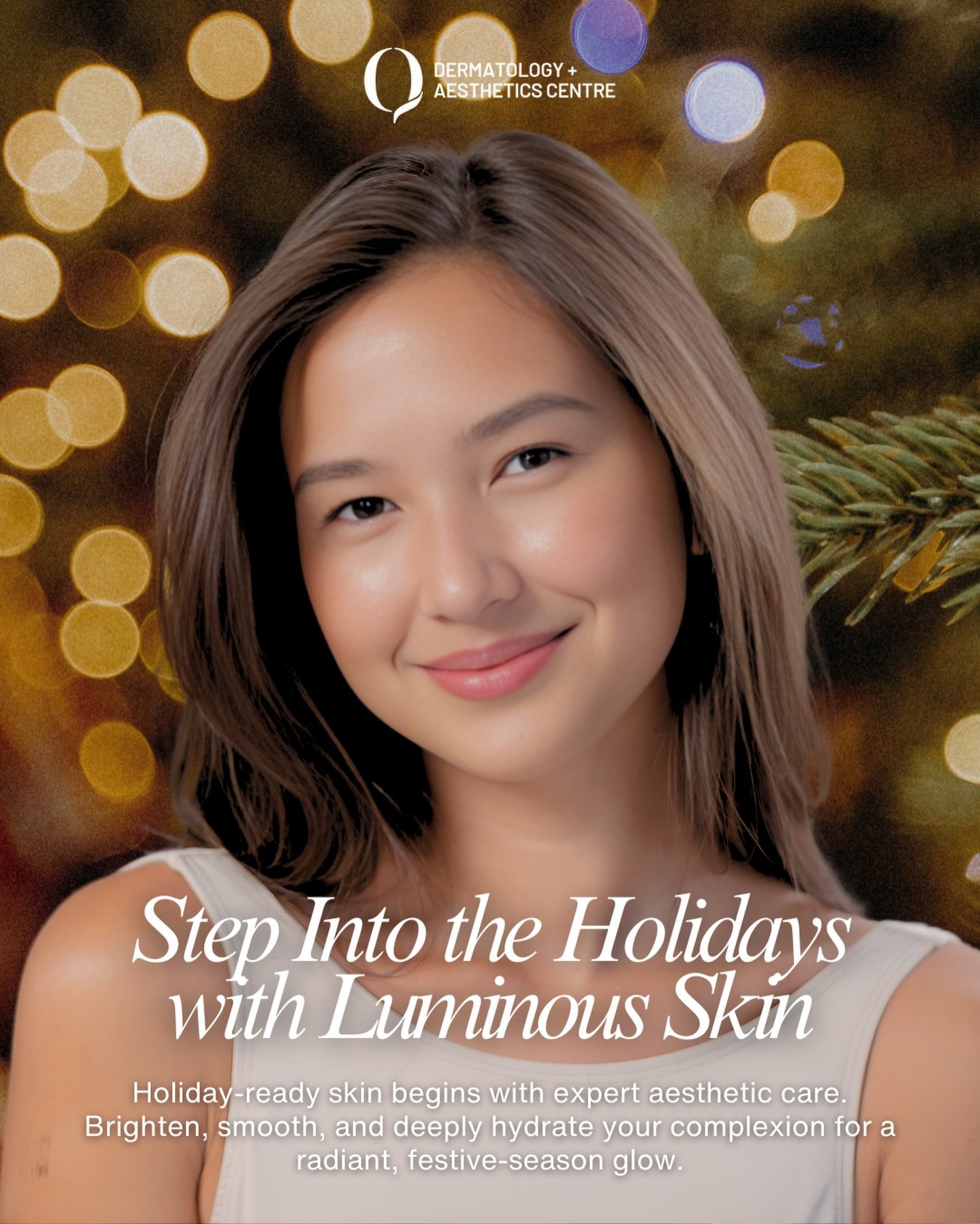 Step Into the Holidays with Luminous Skin

Holiday-ready skin begins with expert aesthetic care. This season, brighten, smooth, and deeply hydrate your complexion for a radiant glow that lasts through every celebration, photo moment, and gathering.

