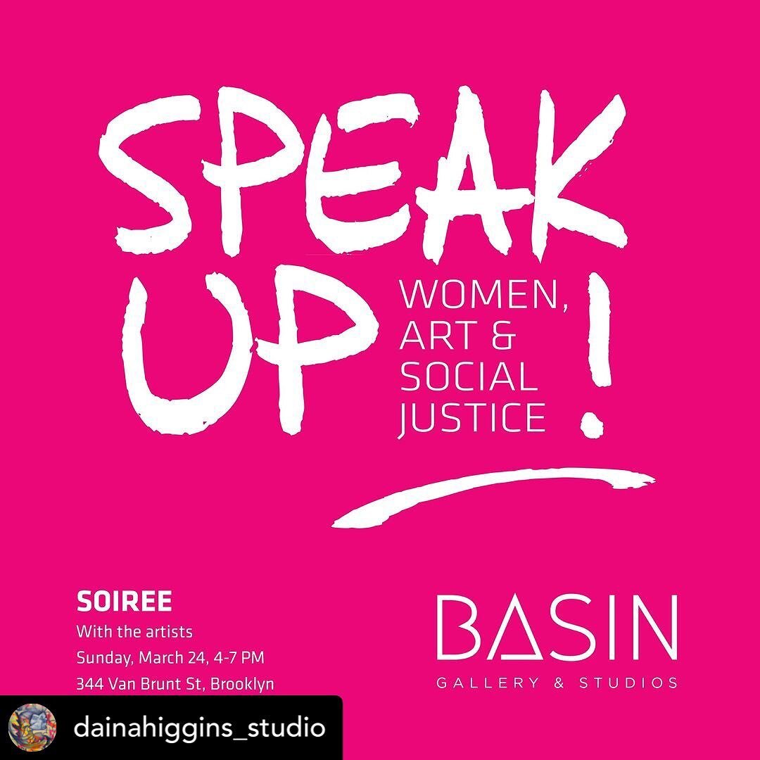 Repost &bull; @dainahiggins_studio Join me for a Sunday Soir&eacute;e at Basin Gallery this Sunday, March 24th from 4-7 PM 💃 to celebrate the exhibition Speak Up! Women, Art &amp; Social Justice, guest curated by @valerilarko . Featuring yours truly