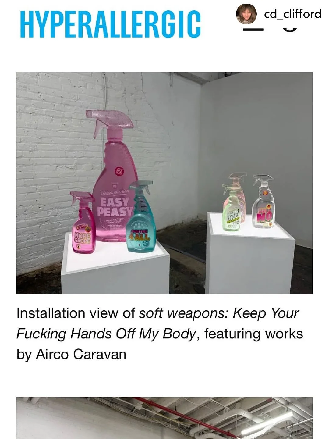 Repost 💗💕 &bull; @cd_clifford Thank you @hyperallergic for coming to see 
&ldquo;soft weapons: KEEP YOUR F**KING HANDS OFF MY BODY&rdquo;.

I love that the reviewer notes of the whole show &ldquo;the exhibition asserts a living, corporeal presence 