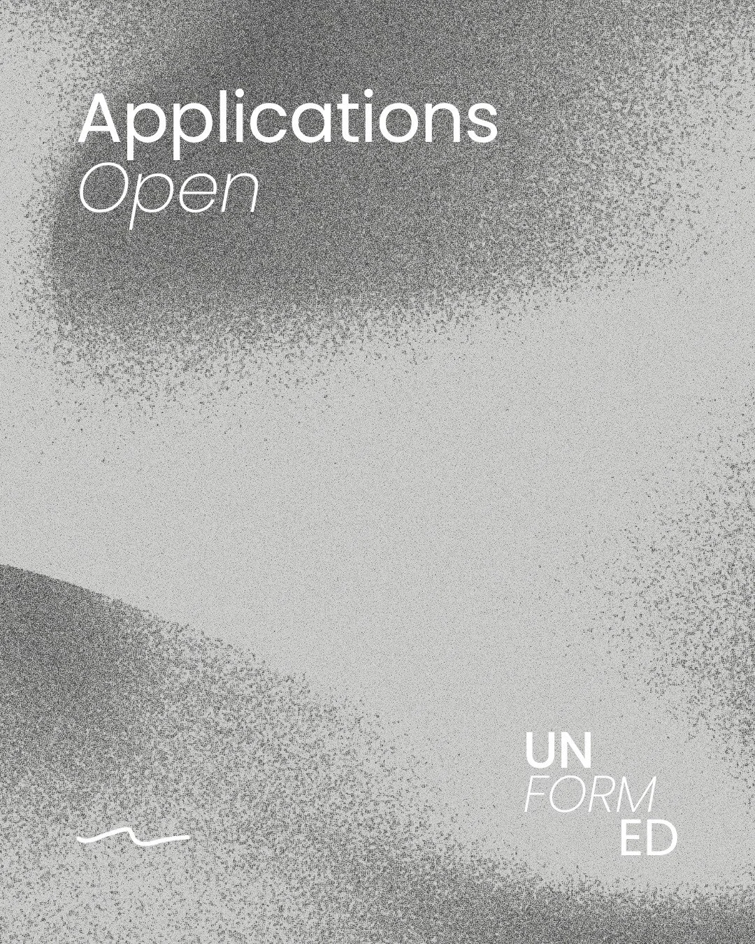 Applications are now open! 

Entries must be emailed to submissions@emergingartfoundation.org, with the subject line &lsquo;FullName_UNFORMED2026&rsquo;.

Applications open for UN FORM ED on 23rd February 2026. The deadline for all submissions is 15t