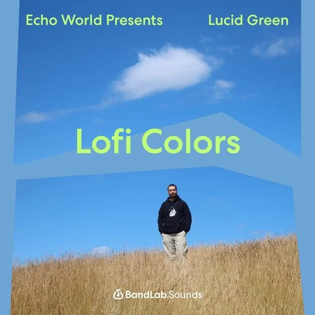 Echo World Presents Lucid Green Lo-Fi Colors cover art for BandLab Sounds