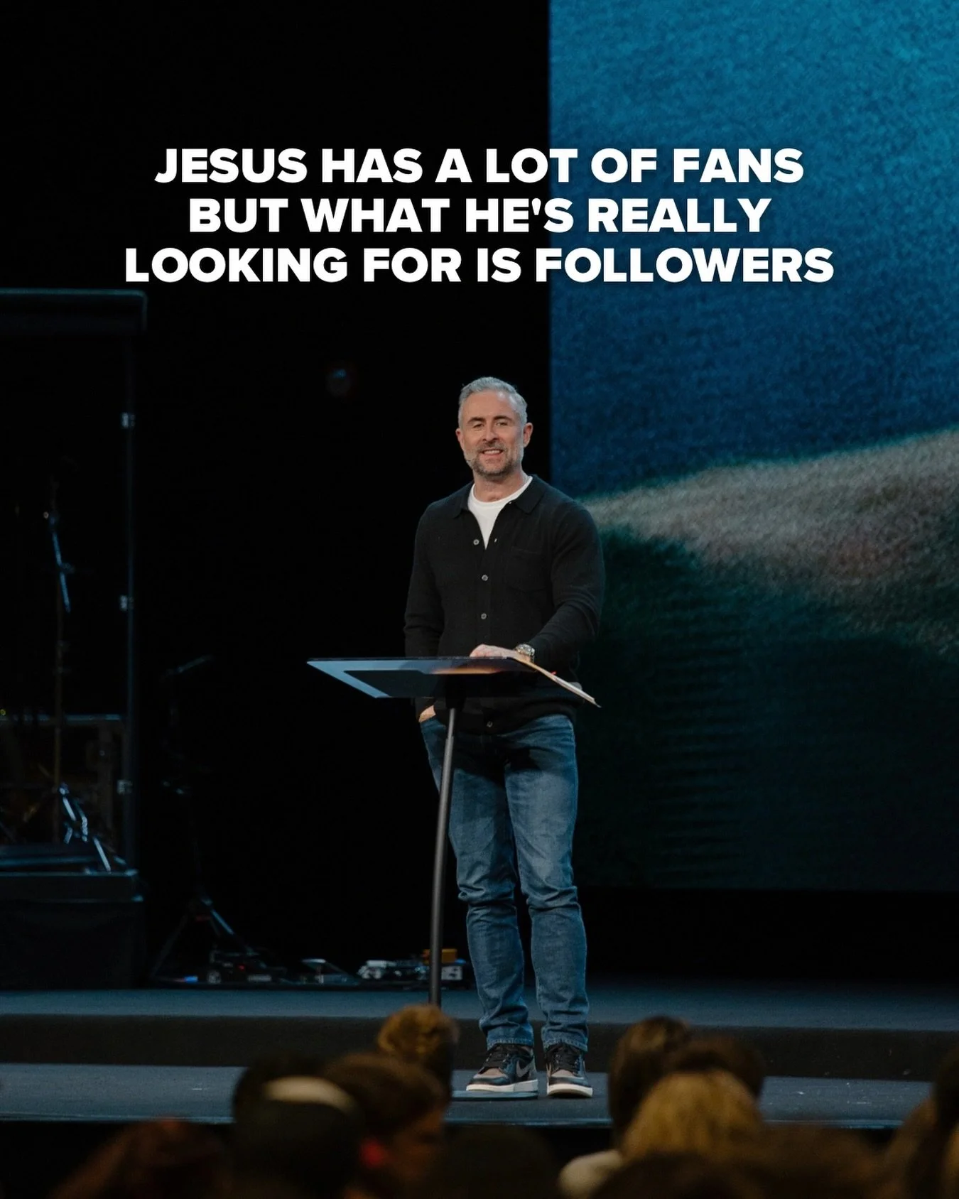 Jesus has a lot of fans, but what he&rsquo;s really looking for is followers.