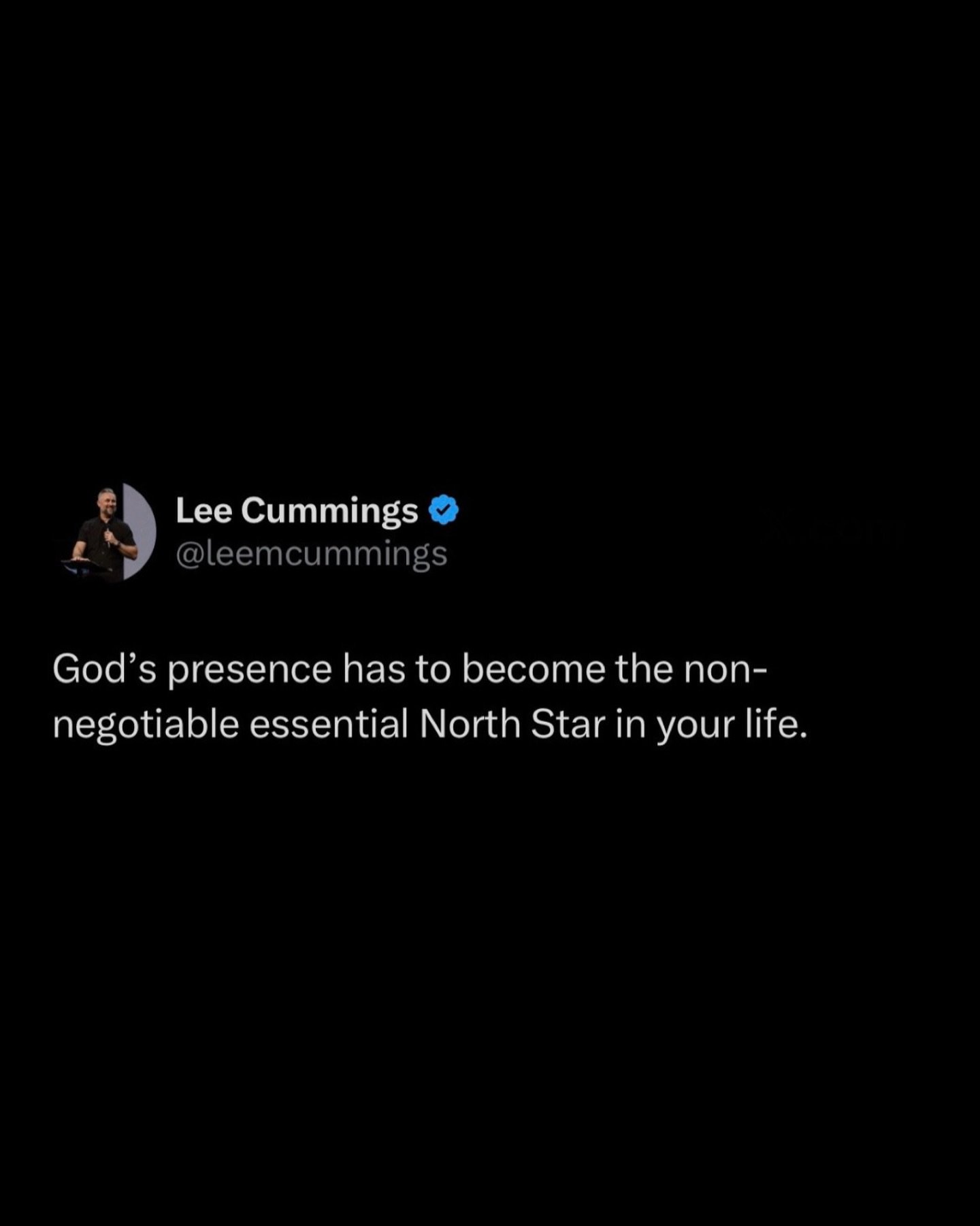 God&rsquo;s presence has to become the nonnegotiable essential North Star in your life.